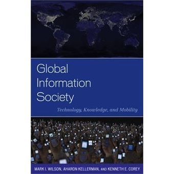 Global Information Society : Technology, Knowledge, and Mobility - 1