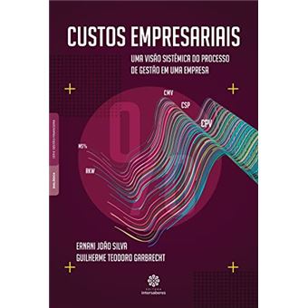 Custos Empresariais: Uma Visao Sistemica Do Proces - 1