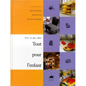 Tout Pour Lenfant: Vite Et Pas Cher - 1