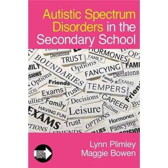 Autistic Spectrum Disorders in the Secondary School - Paperback - 2006 - 1