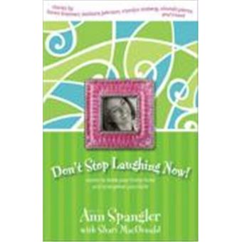 Don'T Stop Laughing Now!, Women Of Faith (Grand Rapids, Mich.). - 1