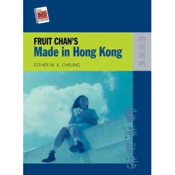 Fruit Chan's "Made in Hong Kong" - Paperback - 2009 - 1