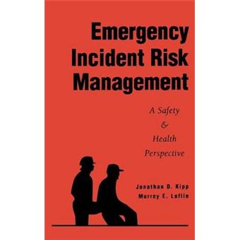 Emergency Incident Risk Management - A Safety & Health Perspective - Hardback - 1996 - 1