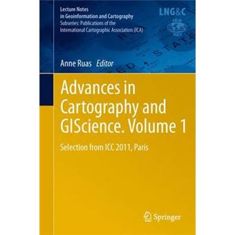 Advances in Cartography and GIScience - Selection from ICC 2011, Paris - Paperback - 2013 - 1