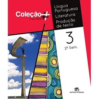 Língua Portuguesa, Literatura, Produção Texto. 2º Semestre - Volume 3. Coleção # - 1