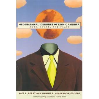 Geographical Identities of Ethnic America - Race, Space and Place - Paperback - 2001 - 1