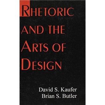 Rhetoric And The Arts Of Design - 1