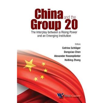 China And The Group 20: The Interplay Between A Rising Power And An Emerging Institution - 1