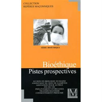 Bioéthique - Pistes prospectives - 1