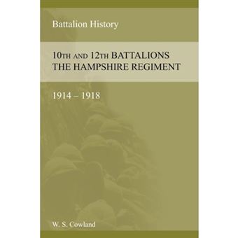 Some Account of the 10th and 12th Battalions the Hampshire Regiment 1914-1918 - Paperback / softback - 2015 - 1