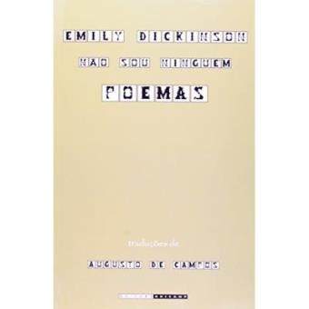 Emily Dickinson. Não Sou Ninguém. Poemas - 1