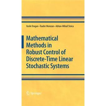 Mathematical Methods in Robust Control of Discrete-time Linear Stochastic Systems - Hardback - 2009 - 1