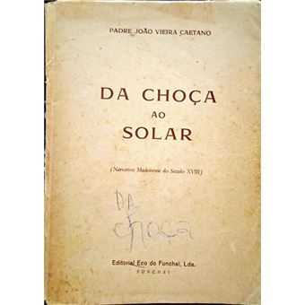 Da choça ao solar. - 1