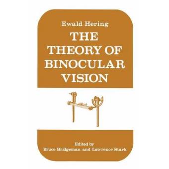 The Theory of Binocular Vision - Ewald Hering (1868) - Paperback - 2011 - 1