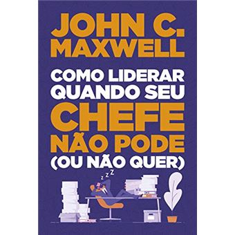 Como Liderar Quando Seu Chefe Não Pode (Ou Não Quer) - 1