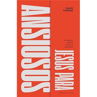 Jesus Para Ansiosos: Um Manual Bíblico Contra A Ansiedade - 1