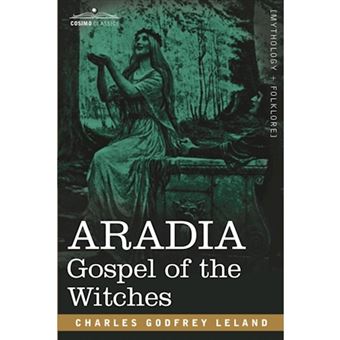 Aradia - Gospel of the Witches - Paperback / softback - 2007 - 1