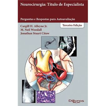 Neurocirurgia Título de Especialista Perguntas e Respostas para Autoavaliacão - 1