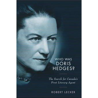 Who Was Doris Hedges The Search For Canada'S First Literary Agent - 1