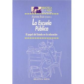 La escuela pública : el papel del Estado en la educación - 1