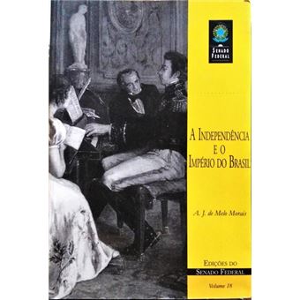A independência e o império do brasil. - 1