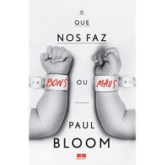 O Que Nos Faz Bons Ou Maus - 1