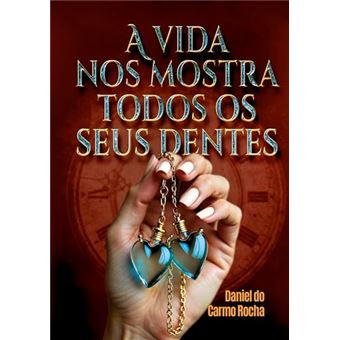 A Vida Nos Mostra Todos Os Seus Dentes - 1