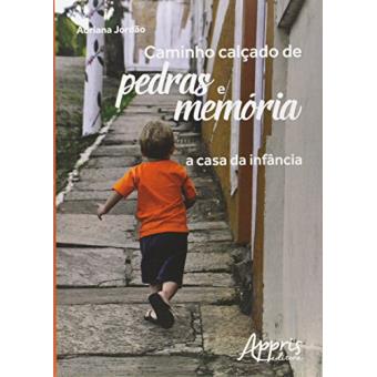 Caminho Calçado de Pedras e Memória. A Casa da Infância - 1