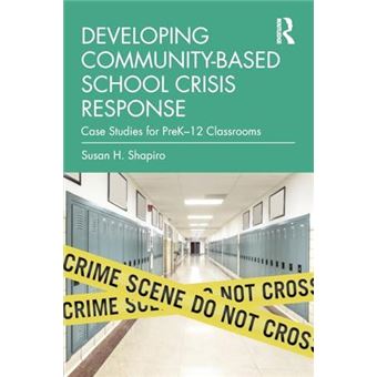 Developing Communitybased School Crisis Response - 1