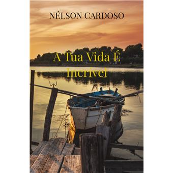 A Tua Vida É Incrível - 1