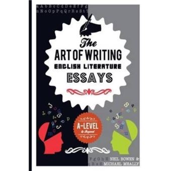 The Art Of Writing English Literature Essays - 1