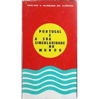 Portugal e a sua singularidade no mundo. - 1