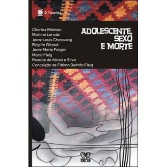 Adolescente, Sexo E Morte - 1