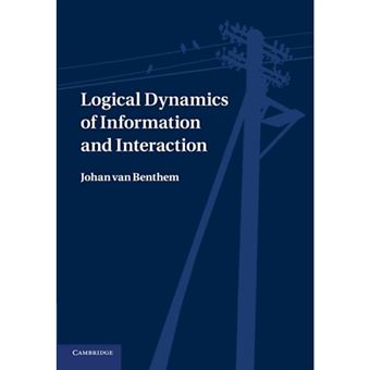 Logical Dynamics of Information and Interaction - Paperback - 2014 - 1