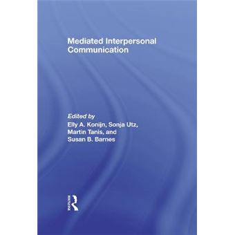 Mediated Interpersonal Communication - Hardback - 2007 - 1