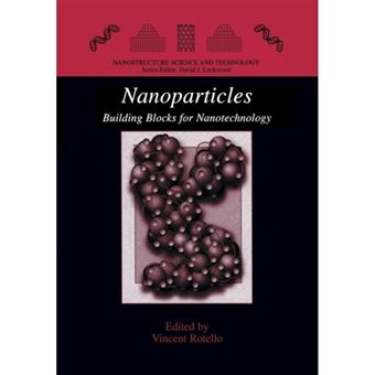 Nanoparticles - Building Blocks for Nanotechnology - Paperback - 2012 - 1