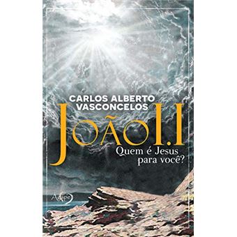 Joao I.I - Quem e Jesus para Voce? - 1