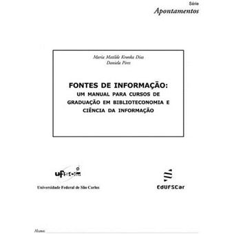 Fontes de Informação: um Manual Para Cursos de Graduação em Biblioteconomia e Ciência da Informação - 1