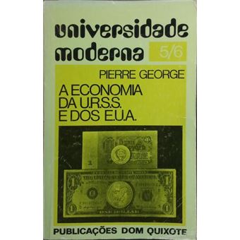 A economia da u.r.s.s. e dos e.u.a. [2.ª edição] - 1