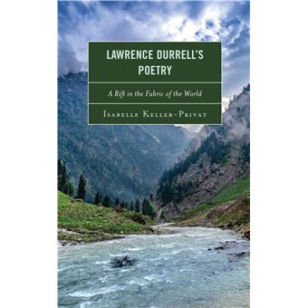 Lawrence Durrell'S Poetry A Rift In The Fabric Of The World - 1