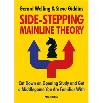 Sidestepping Mainline Theory Cut Down On Opening Study And Get A Middlegame You Are Familiar With - 1