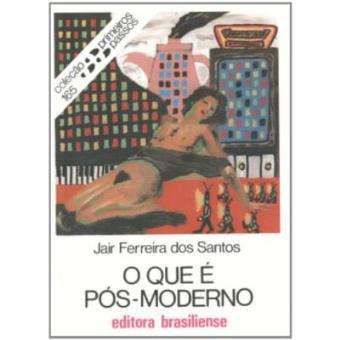 O Que E Pos Moderno - Col Primeiros Passos 165 - 1