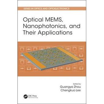 Optical Mems, Nanophotonics, And Their Applications - 1