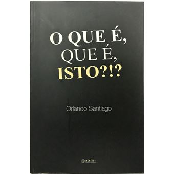 O que é, que é, Isto?!? - 1
