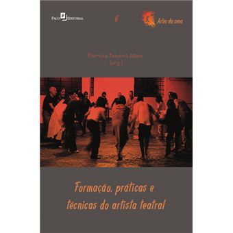 Formação, Práticas e Técnicas do Artista Teatral - 1