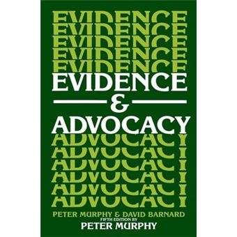 Evidence and Advocacy - 1