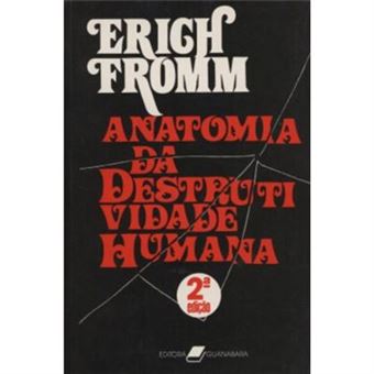 Anatomia Da Destrutividade Humana - 1