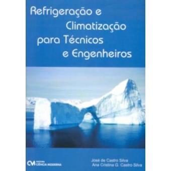 Refrigeracao E Climatizacao Para Tecnicos E Engenheiros - 1