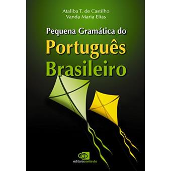 Pequena Gramática do Português Brasileiro - 1