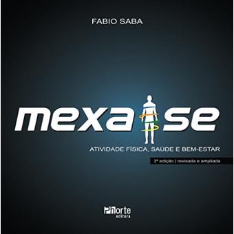 Mexa-se. Atividade Física, Saúde e Bem-estar - 1
